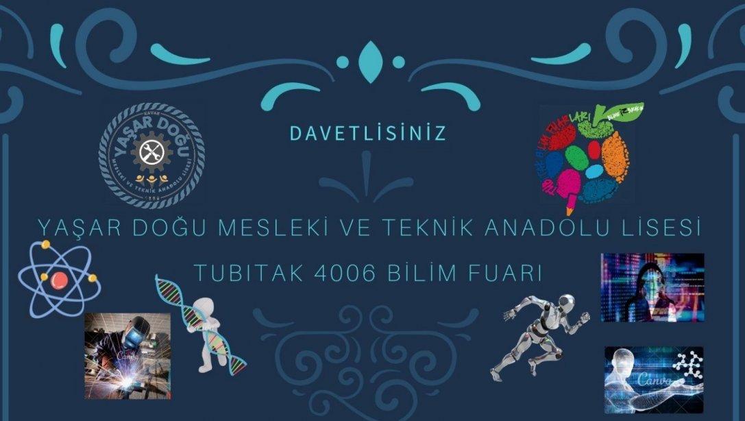 Okulumuz Kavak Yaşar Doğu Mesleki ve Teknik Anadolu Lisesi 23-24 Aralık 2021 Tarihinde 4006 Bilim Fuarı Gerçekleştirilecek.