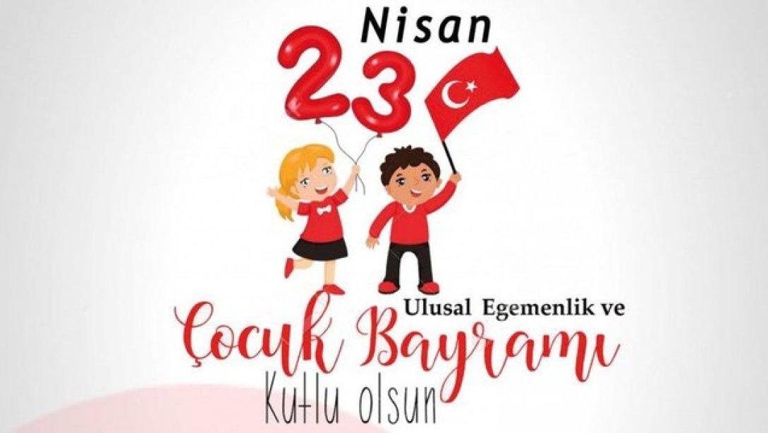 23 Nisan Ulusal Egemenlik ve Çocuk Bayramı İçin İlçemizde Yapılacak Tören Programı