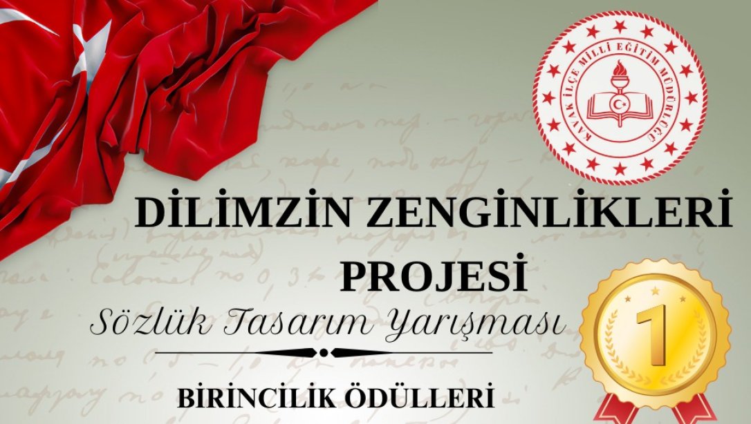 DİLİMİZİN ZENGİNLİKLERİ PROJESİ SÖZLÜK TASARIMI YARIŞMA BİRİNCİLERİ